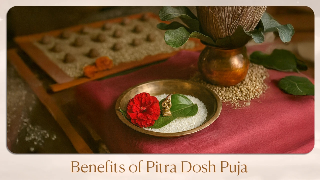 Benefits Of Pitra Dosh Puja